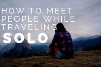 how to meet people while traveling solo