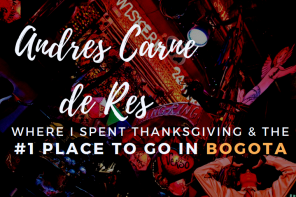 Andres Carne de Res: The #1 Place To Go While Visiting Bogota