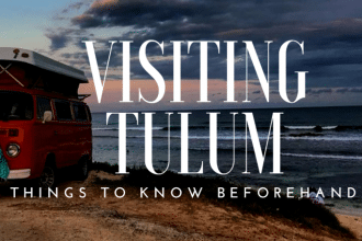 visiting tulum tips