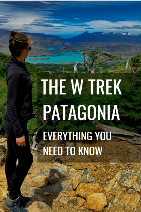 W Trek in Torres del Paine Patagonia: Everything You Need to Know (I ...