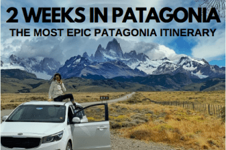 2 WEEKS IN PATAGONIA ITINERARY